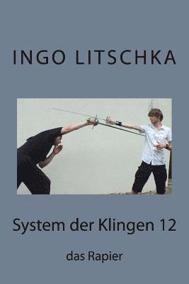 Ingo Litschka - System der Klingen 12, Häftad. Tillgänglighet: Lägg i varukorg