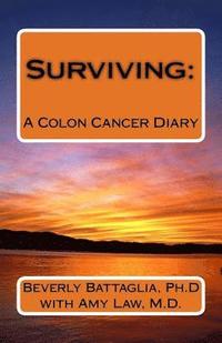 bokomslag Surviving: A Colon Cancer Diary