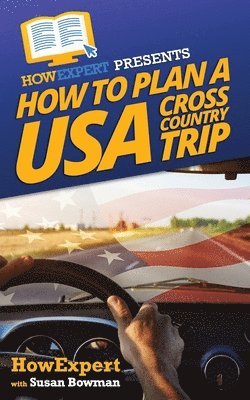 How To Plan a USA Cross Country Trip 1