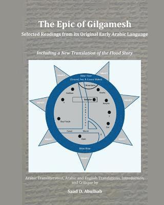 Saad D. Abulhab - The Epic of Gilgamesh: Selected Readings from its Original Early Arabic Language: Including a New Translation of the Flood Story, Häftad. Tillgänglighet: Lägg i varukorg