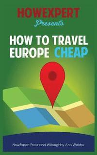 bokomslag How To Travel Europe Cheap
