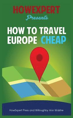 How To Travel Europe Cheap 1