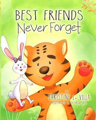 Best Friend's Never Forget 1