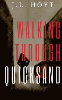 bokomslag Walking Through Quicksand