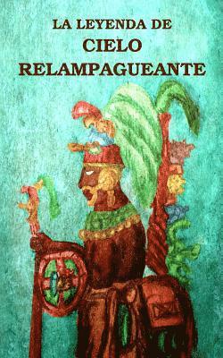 Edward Bolles - La Leyenda de Cielo Relampagueante, Häftad