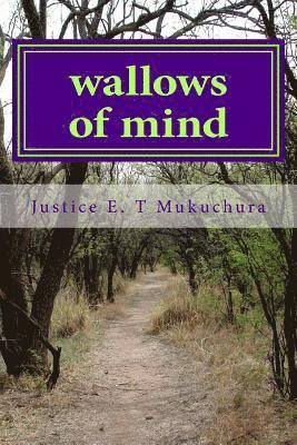 wallows of mind: a poetry anthology 1