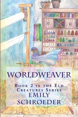 bokomslag Worldweaver: Book 2 in the Eld Creatures Series