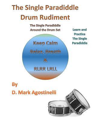 The Single Paradiddle Drum Rudiment: The Single Paradiddle Around the Drum Set 1