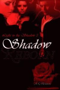 bokomslag Light in the Shadow 3: Shadow Reborn