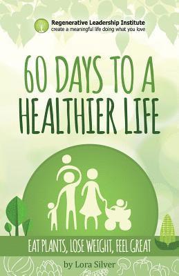 60 Days to a Healthier Life 1