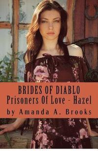 bokomslag Brides Of Diablo: Prisoners Of Love - Hazel