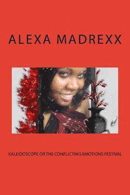 Kaleidoscope or the conflicting emotions festival 1