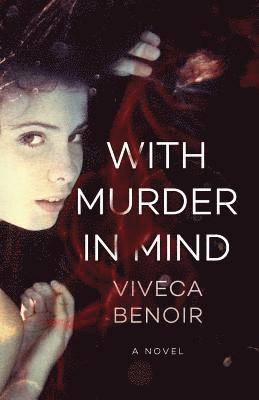 Viveca Benoir - With Murder in Mind, Häftad