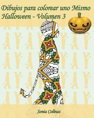 bokomslag Dibujos para colorear uno Mismo - Halloween - Volumen 3: 25 figuras de niños con trajes de Halloween