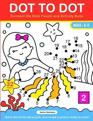 Dot To Dot: Connect the Dots Puzzle and Activity Book 1