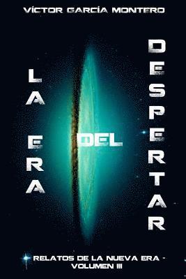 Victor Garcia Montero - La Era del Despertar, Häftad