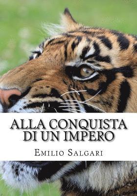 bokomslag Alla conquista di un impero: Il ciclo dei 'Pirati della Malesia' Vol 6