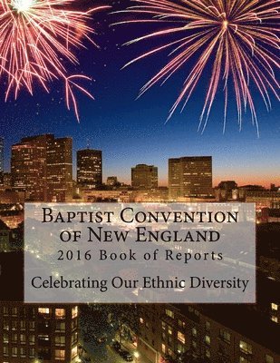 2016 Book of Reports: Embracing the Future by Celebrating Our Ethnic Diversity 1