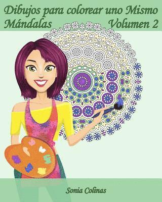 Dibujos para colorear uno Mismo - Mándalas - Volumen 2: 25 Mándalas Relajantes 1
