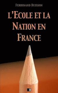 bokomslag L'École et la Nation en France