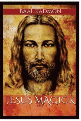 Baal Kadmon - Jesus Magick, Häftad