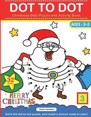 Dot To Dot: Christmas Dots Puzzle and Activity Book 1