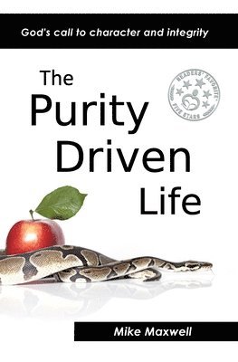 bokomslag The Purity Driven Life: God's Call to Character and Integrity