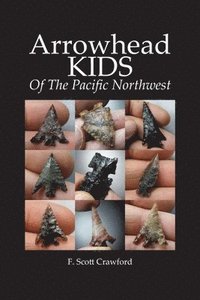 bokomslag Arrowhead KIDS Of The Pacific Northwest