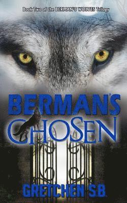 Berman's Chosen 1