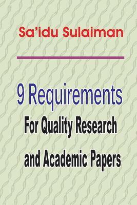 9 Requirements for Quality Research and Academic Papers 1