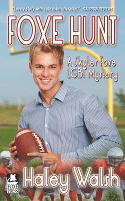 Foxe Hunt: A Skyler Foxe Mystery 1