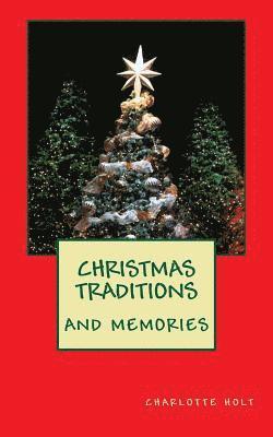 Christmas Traditions and Memories 1