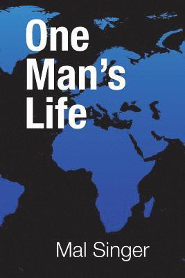 One Man's Life 1