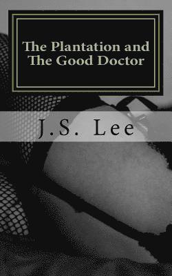 The Plantation (Complete Series) and The Good Doctor (Complete Series) 1