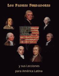 bokomslag Los Padres Fundadores y sus lecciones para America Latina