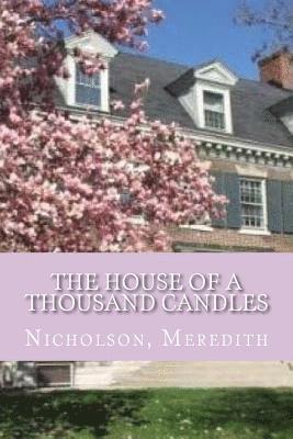 Nicholson Meredith, Hollybooks - The House of a Thousand Candles, Häftad