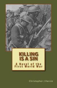 bokomslag Killing is a Sin: A Novel of the First World War
