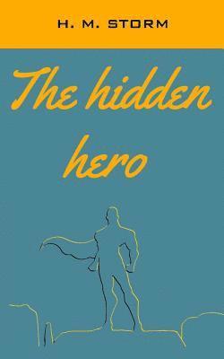 H. M. Storm - The hidden hero, Häftad