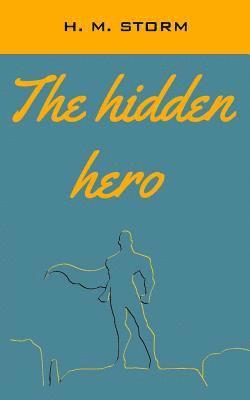 The hidden hero 1