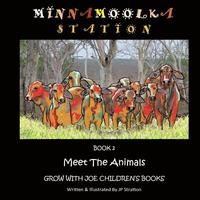 bokomslag Meet The Animals: Minnamoolka Station - Grow With Joe Children's Books