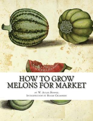 bokomslag How to Grow Melons For Market