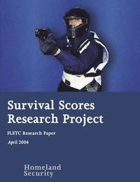 bokomslag Survival Scores Research Project: FLETC Research Paper