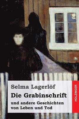 Die Grabinschrift: und andere Geschichten von Leben und Tod 1