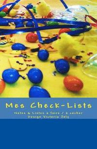 bokomslag Mes Check-Lists: Notes & Listes a faire / a cocher - Design Jaune