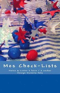 bokomslag Mes Check-Lists: Notes & Listes à Faire / à cocher - Design Tricolore