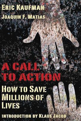 How to Save Millions of Lives: 'A Call for Action' 1