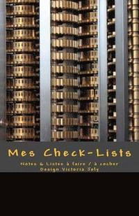 bokomslag Mes Check-Lists: Notes & Listes a faire / a cocher - Design Noir