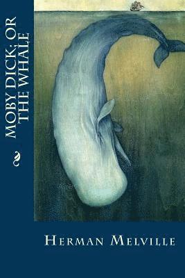 bokomslag Moby Dick; or the whale