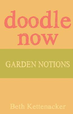 bokomslag Doodle Now: Garden Notions