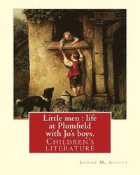bokomslag Little men: life at Plumfield with Jo's boys. NOVEL By: Louisa M. Alcott: Children's literature